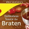 Maggi Delikatess Soße Zu Braten Perfekt Zu Fleisch 3er Für 3x 250ml -Haribo || Melitta || Katadyn Verkäufe c9c7829e88e67a821337f6e01609b389